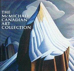Seller image for The McMichael Canadian Art Collection for sale by LEFT COAST BOOKS
