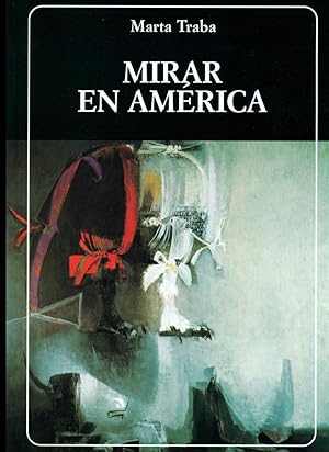 Mirar En América (Biblioteca Ayacucho # 218)
