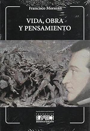 Francisco Morazán: Vida, Obra Y Pensamiento