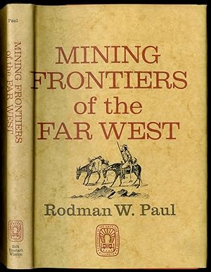 Seller image for Mining Frontiers of the Far West 1848-1880 for sale by Between the Covers-Rare Books, Inc. ABAA