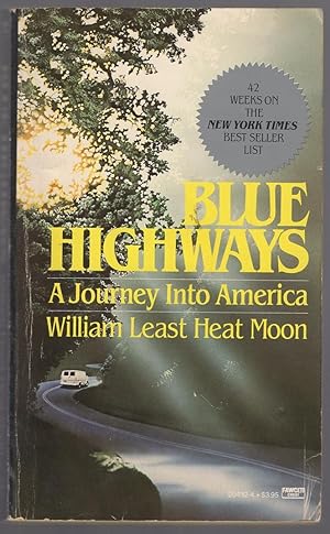 Imagen del vendedor de Blue Highways: A Journey into America a la venta por Between the Covers-Rare Books, Inc. ABAA