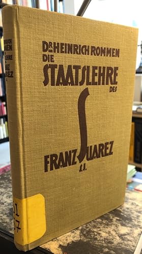 Seller image for Die Staatslehre des Franz Suarez S.J. for sale by Antiquariat Thomas Nonnenmacher