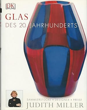 Glas des 20. Jahrhunderts: Sammlerstücke, Designer, Preise.