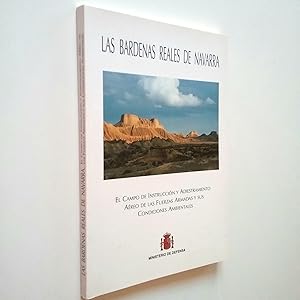 Immagine del venditore per Las Bardenas Reales de Navarra. El Campo de Instruccin y Adiestramiento Areo de las Fuerzas Armadas y sus condiciones ambientales venduto da MAUTALOS LIBRERA