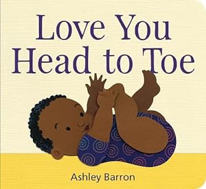 Seller image for Love You Head to Toe (Board Book) for sale by Grand Eagle Retail