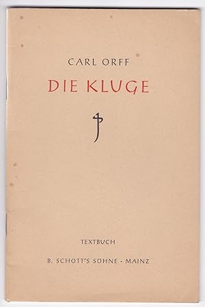 Carl Orff. Die Kluge. Textbuch. Die Geschichte von dem König und der klugen Frau.