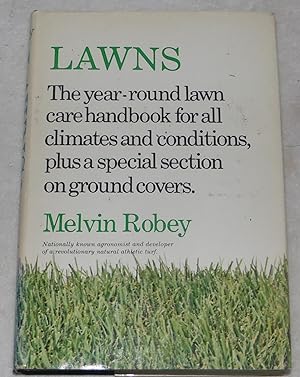 Seller image for Lawns: The year-round lawn-care handbook for all climates and conditions, plus a special section on ground covers for sale by Pheonix Books and Collectibles