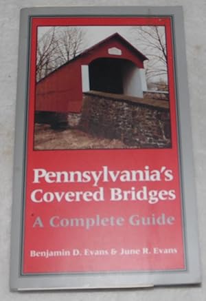 Immagine del venditore per Pennsylvania's Covered Bridges: A Complete Guide venduto da Pheonix Books and Collectibles