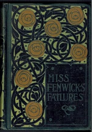 Miss Fenwick's Failures, Or, "Peggy Pepper-Pot"