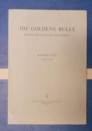 Bild des Verkufers fr Die Goldene Bulle Knig Wenzels Handschrift. Kommentar. zum Verkauf von Eugen Kpper