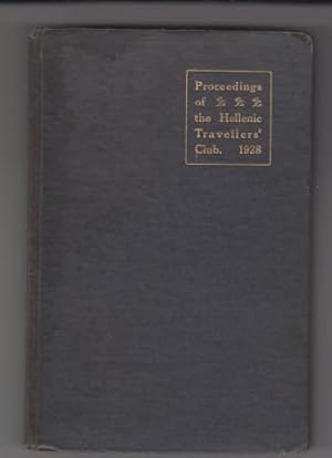 Proceedings of The Hellenic Traveller' Club. 1928