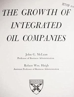 Imagen del vendedor de The Growth Of / Integrated / Oil Companies a la venta por Watermark West Rare Books