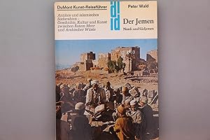 JEMEN. Antikes und islamisches Südarabien - Geschichte, Kultur und Kunst zwischen Rotem Meer und ...