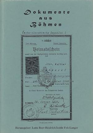 Dokumente aus Böhmen : zur deutschen Bevölkerung vor 1945 ; Auswahl einzelner Dokumente 1623 - 19...