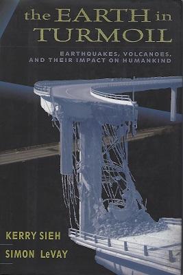 The Earth in Turmoil - earthquakes, volcanoes and their impact on humankind