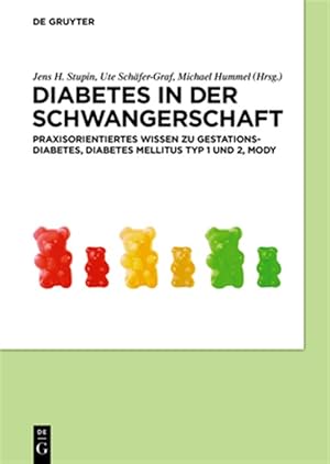 Imagen del vendedor de Diabetes in Der Schwangerschaft : Praxisorientiertes Wissen Zu Gestationsdiabetes, Diabetes Mellitus Typ 1 Und 2, Mody -Language: german a la venta por GreatBookPricesUK