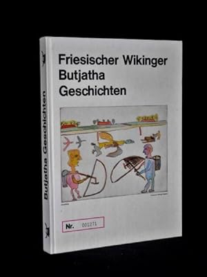 BUTJATHA (= Wilfried Gerdes, 1944) norddt. Maler und Schriftsteller, Schüler von Joseph Beuys und...