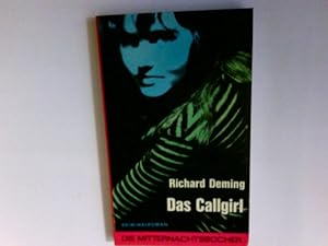 Bild des Verkufers fr Das Callgirl : Kriminalroman. Richard Deming. Aus d. Amerikan. ins Dt. bertr. von Karin Reese/ Die Mitternachtsbcher ; Bd. 270 zum Verkauf von Antiquariat Buchhandel Daniel Viertel