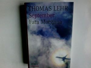 Immagine del venditore per September : Fata Morgana ; Roman. venduto da Antiquariat Buchhandel Daniel Viertel