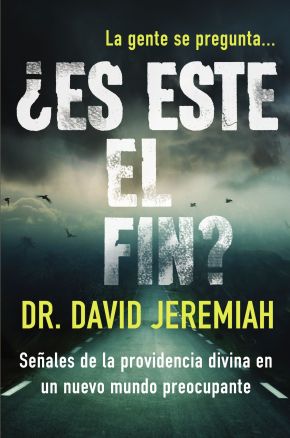 ¿Es este el fin?: Señales de la providencia divina en un nuevo mundo preocupante (Spanish Edition)