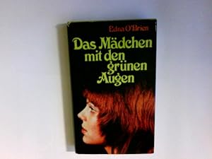 Bild des Verkufers fr Das Mdchen mit den grnen Augen : Roman. Aus d. Engl. von Margaret Carroux zum Verkauf von Antiquariat Buchhandel Daniel Viertel