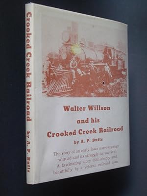 Walter Willson and His Crooked Creek Railroad