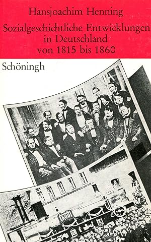 Bild des Verkufers fr Sozialgeschichtliche Entwicklungen in Deutschland von 1815-1860 (Sammlung Schningh zur Geschichte und Gegenwart) zum Verkauf von Gabis Bcherlager