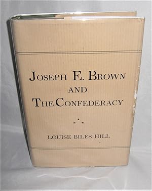 Joseph E. Brown and the Confederacy