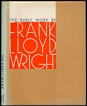 Seller image for Frank Lloyd Wright: The Early Work for sale by Between the Covers-Rare Books, Inc. ABAA
