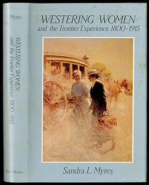 Seller image for Westering Women and the Frontier Experience, 1800-1915 for sale by Between the Covers-Rare Books, Inc. ABAA