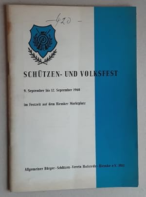 Schützen- und Volksfest : 9. Sept. bis 12. September 1960 im Festzelt auf dem Riemker Marktplatz.