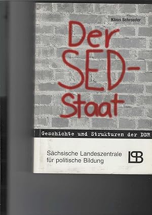 Bild des Verkufers fr Der SED-Staat. Geschichte und Strukturen der DDR. zum Verkauf von Antiquariat Frank Dahms