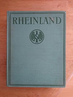 Rheinland - Geschichte und Landschaft, Kultur und Wirtschaft der Rheinprovinz