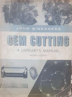 Gem Cutting: A Lapidary's Manual