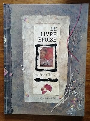 Le livre épuisé 1996 - CLEMENT Frédéric - Rencontre entre un livre voyageur et un enfant qui veut...