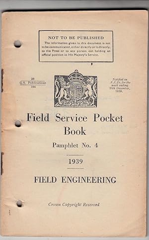 Field Service Pocket Book Pamphlet no 4 1939 | Field Engineering