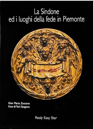 Imagen del vendedor de La Sindone e i luoghi della fede in Piemonte a la venta por Laboratorio del libro