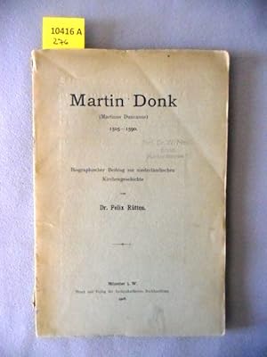 Martin Donk (1505-1590). Biographischer Beitrag zur niederländischen Kirchengeschichte.