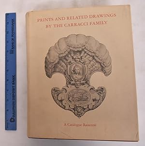 Imagen del vendedor de Prints And Related Drawings By The Carracci Family: A Catalogue Raisonne a la venta por Mullen Books, ABAA