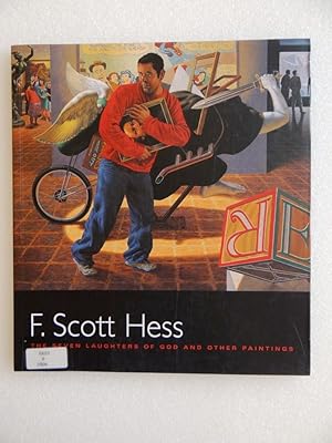 Image du vendeur pour F. Scott Hess: The Seven Laughters of God and Other Paintings mis en vente par Mullen Books, ABAA