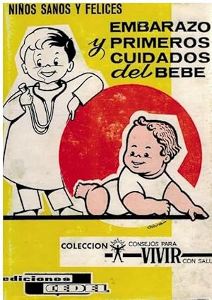 Immagine del venditore per Embarazo y primeros cuidados del beb. Nios sanos y felices venduto da Librera Dilogo