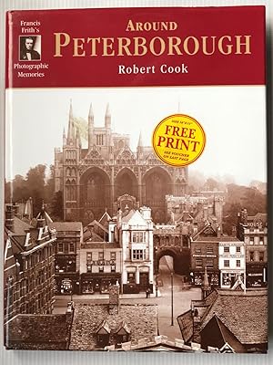 Francis Frith"s Photographic Memories: Around Peterborough