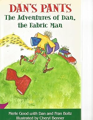Seller image for Dan's Pants: The Adventures of Dan, the Fabric Man for sale by Beverly Loveless