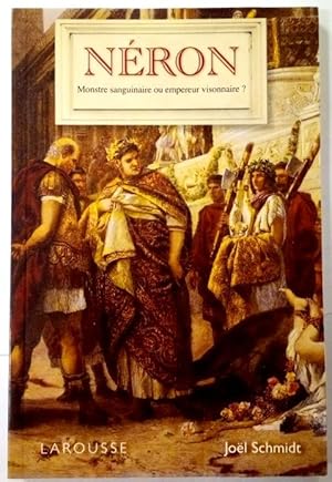 Bild des Verkufers fr Nron. Monstre sanguinaire ou empereur visionnaire ? zum Verkauf von Rometti Vincent