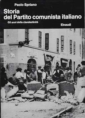 Seller image for Storia del partito comuista Italiano. II. Gli anni della clandestinit for sale by Arca dei libri di Lorenzo Casi