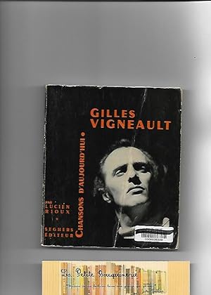 Seller image for Gilles vigneault for sale by La Petite Bouquinerie
