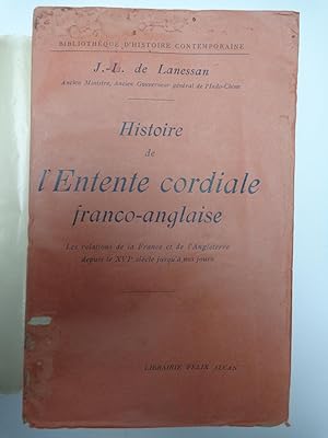 Bild des Verkufers fr HISTOIRE DE L'ENTENTE CORDIALE FRANCO-ANGLAISE zum Verkauf von La voix au chapitre