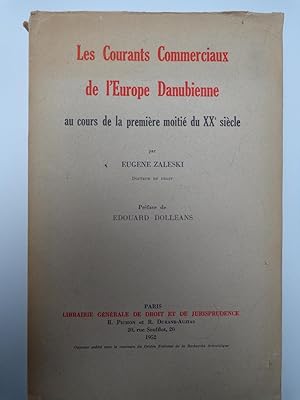 Seller image for LES COURANTS COMMERCIAUX DE L'EUROPE DANUBIENNE au cours de la 1re moiti du XXe sicle for sale by La voix au chapitre