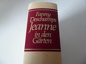 Bild des Verkufers fr Jeanne in den Grten. Roman. Hardcover zum Verkauf von Deichkieker Bcherkiste