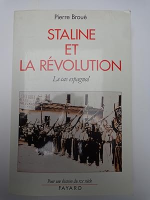 Imagen del vendedor de STALINE ET LA REVOLUTION le cas espagnol a la venta por La voix au chapitre